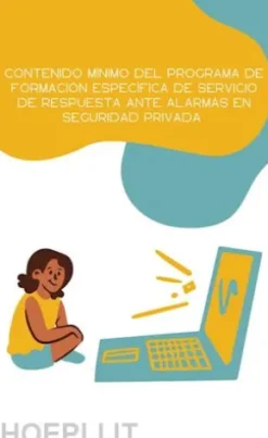 Contenido mínimo del programa de formación específica de servicio de respuesta ante alarmas en seguridad privada