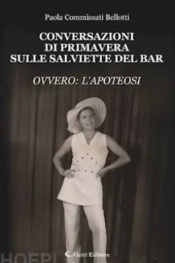 Conversazioni di primavera sulle salviette del bar "ovvero l'apoteosi"