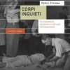 Corpi inquieti