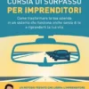 Corsia di sorpasso per imprenditori