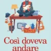 Così doveva andare