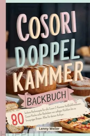 Cosori Doppelkammer Backbuch