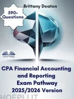 CPA Financial Accounting And Reporting Exam Pathway 2025/2026 Version