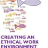Creating an Ethical Work Environment