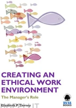 Creating an Ethical Work Environment