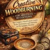 Creative Woodburning for Absolute Beginners