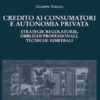 Credito ai consumatori e autonomia privata