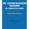 CRM - Customer Relationship Management per la redditività dell'Impresa