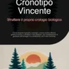 Cronotipo Vincente: Sfruttare il proprio orologio biologico