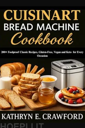Cuisinart Bread Machine Cookbook