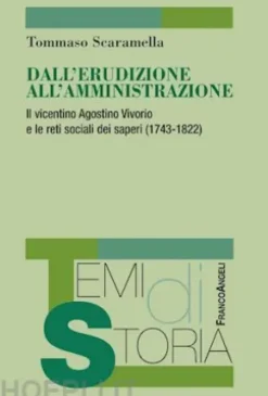 Dall'erudizione all'amministrazione