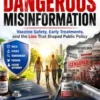 Dangerous Misinformation