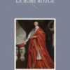 Dans les plis de la robe rouge