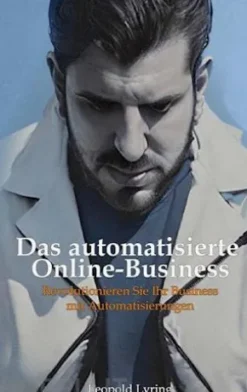 Das automatisierte Online Business