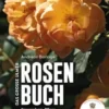 Das große Ulmer Rosenbuch