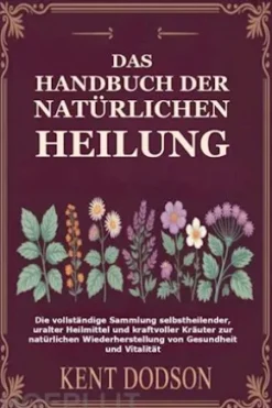 Das Handbuch der Natürlichen Heilung