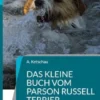Das kleine Buch vom Parson Russell Terrier