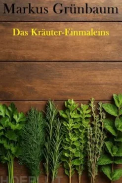 Das Kräuter-Einmaleins