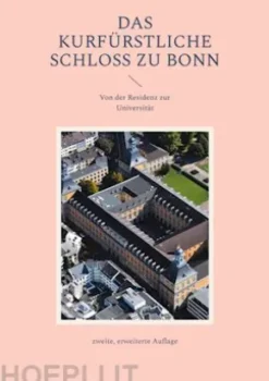 Das Kurfürstliche Schloss zu Bonn