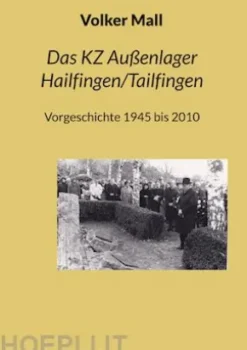 Das KZ Außenlager Hailfingen/Tailfingen