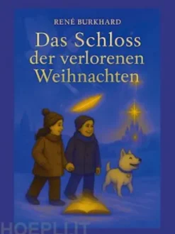 Das Schloss der verlorenen Weihnachten