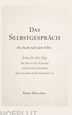 Das Selbstgespräch - Die Suche nach dem Selbst