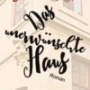 Das unerwünschte Haus