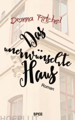 Das unerwünschte Haus