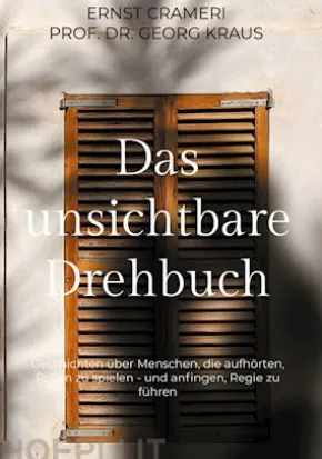 Das unsichtbare Drehbuch