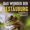 Das Wunder der Bestäubung