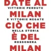 Date al Milan ciò che è del Milan