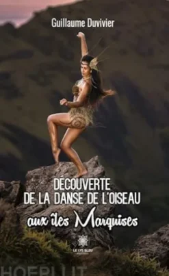 Découverte de la danse de l'oiseau aux îles marquises