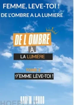 De l'ombre a la lumiere