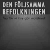 Den följsamma befolkningen