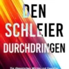 Den Schleier durchdringen