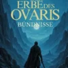 Der Erbe des Ovaris - Bündnisse