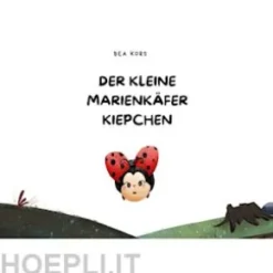 Der kleine Marienkäfer Kiepchen