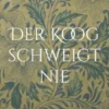 Der Koog schweigt nie
