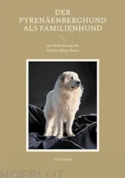 Der Pyrenäenberghund als Familienhund