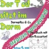 Der Tod sitzt im Darm