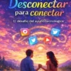 Desconectar para conectar