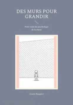 Des murs pour grandir