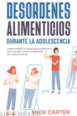 Desordenes Alimenticios durante la Adolescencia