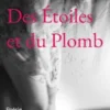 Des Étoiles et du Plomb