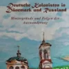 Deutsche Kolonisten in Dänemark und Russland