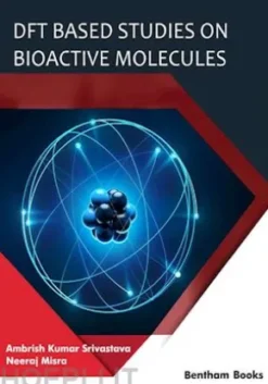 DFT Based Studies on Bioactive Molecules