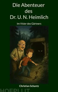 Die Abenteuer des Dr. U. N. Heimlich