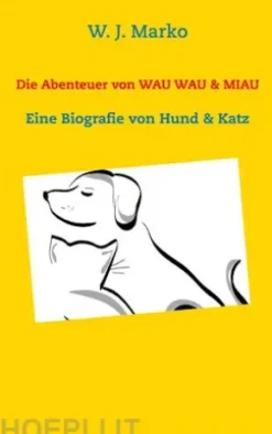 Die Abenteuer von Wau Wau & Miau
