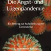 Die Angst- und Lügenpandemie