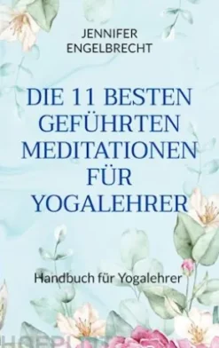 Die 11 Besten Geführten Meditationen Für Yogalehrer